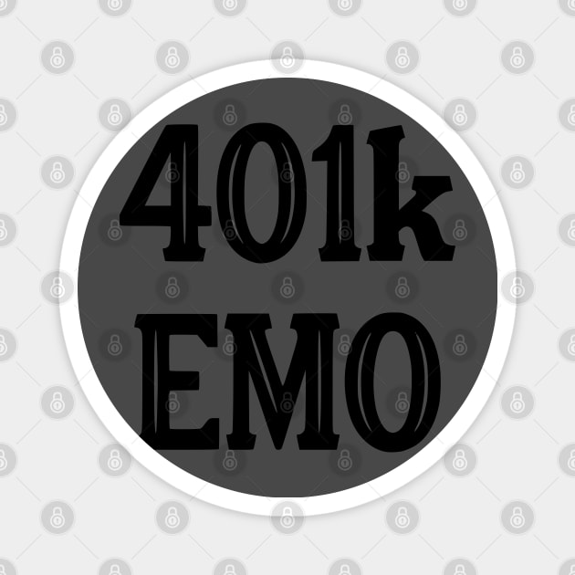 401k Emo Black Font Magnet by TheClingyRobin